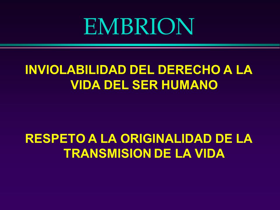 RESPETO A LA ORIGINALIDAD DE LA TRANSMISION DE LA VIDA
