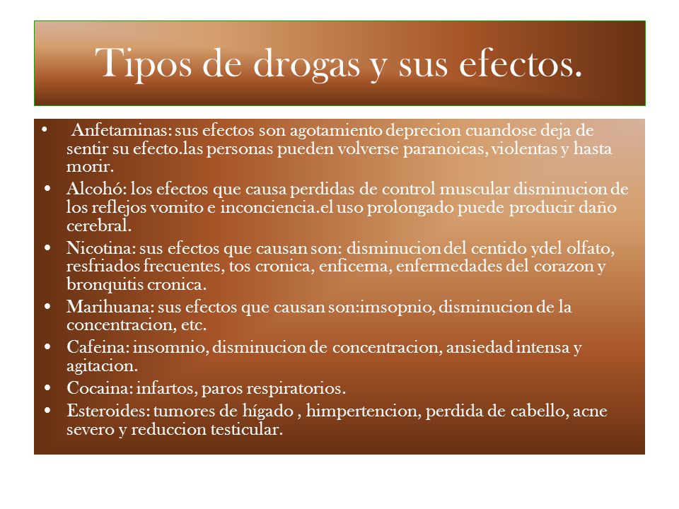 Tipos de drogas y sus efectos.