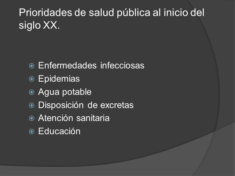 Prioridades de salud pública al inicio del siglo XX.