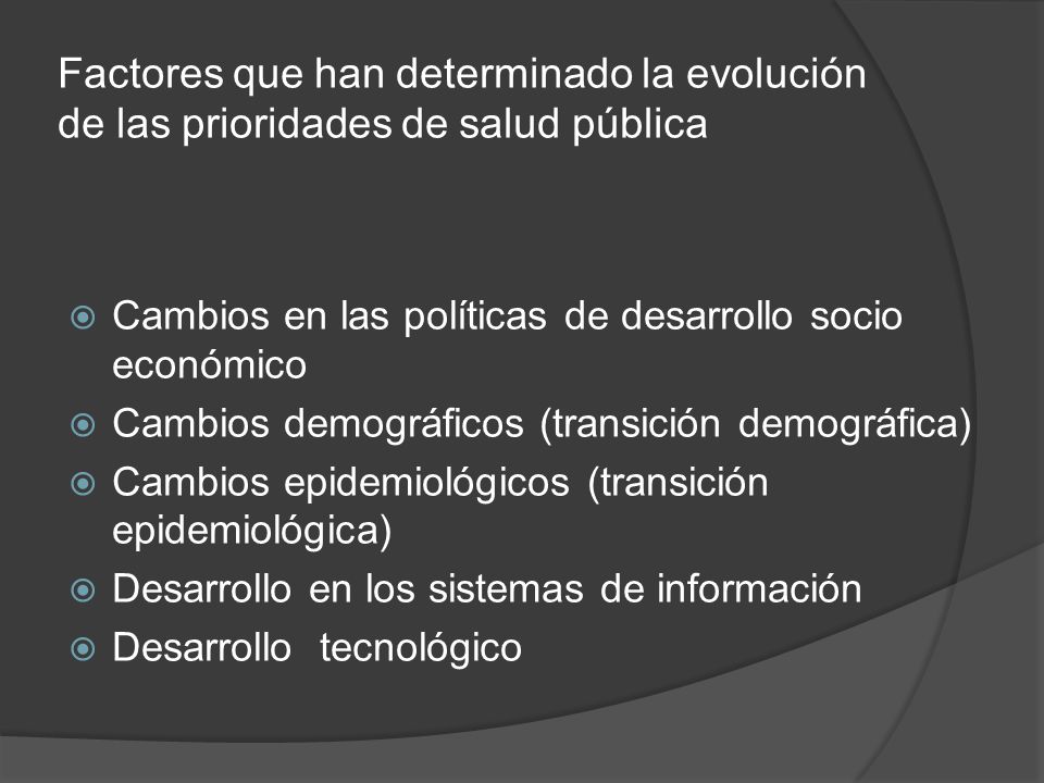 Factores que han determinado la evolución de las prioridades de salud pública