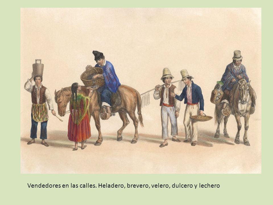 Vendedores en las calles. Heladero, brevero, velero, dulcero y lechero