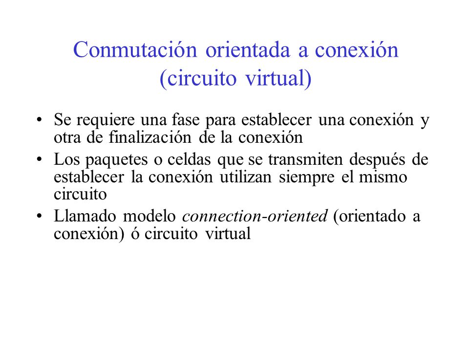 Conmutación orientada a conexión (circuito virtual)