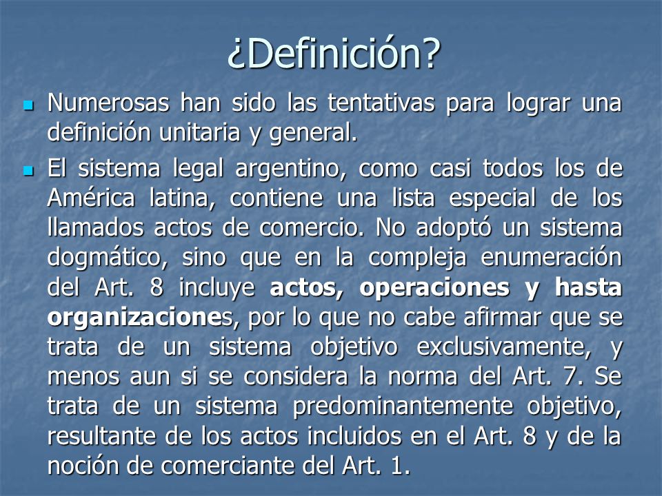 ¿Definición Numerosas han sido las tentativas para lograr una definición unitaria y general.