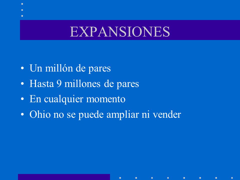 EXPANSIONES Un millón de pares Hasta 9 millones de pares