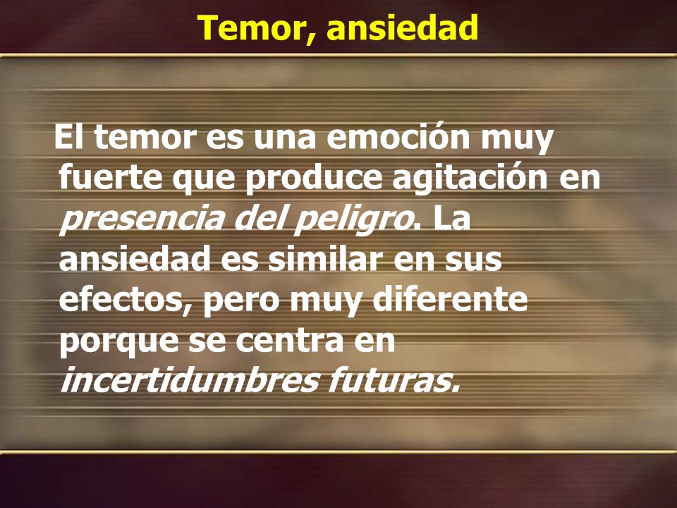 Temor, ansiedad