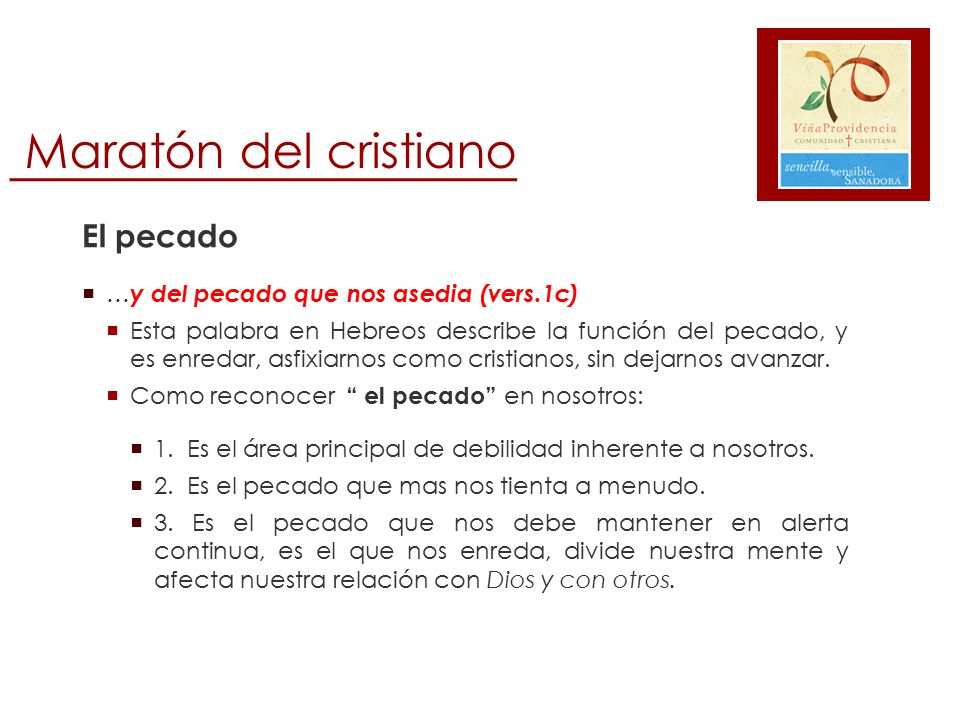 Maratón del cristiano El pecado …y del pecado que nos asedia (vers.1c)