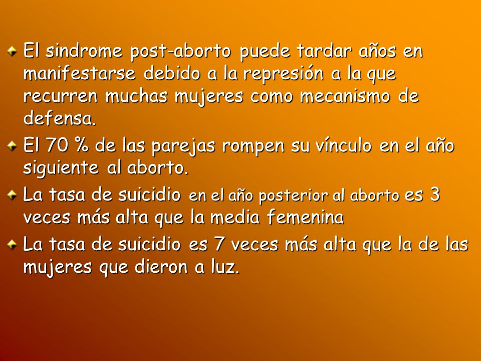 El sindrome post-aborto puede tardar años en manifestarse debido a la represión a la que recurren muchas mujeres como mecanismo de defensa.