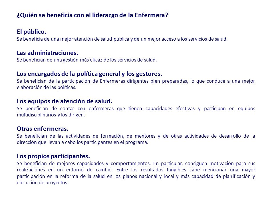 ¿Quién se beneficia con el liderazgo de la Enfermera El público.