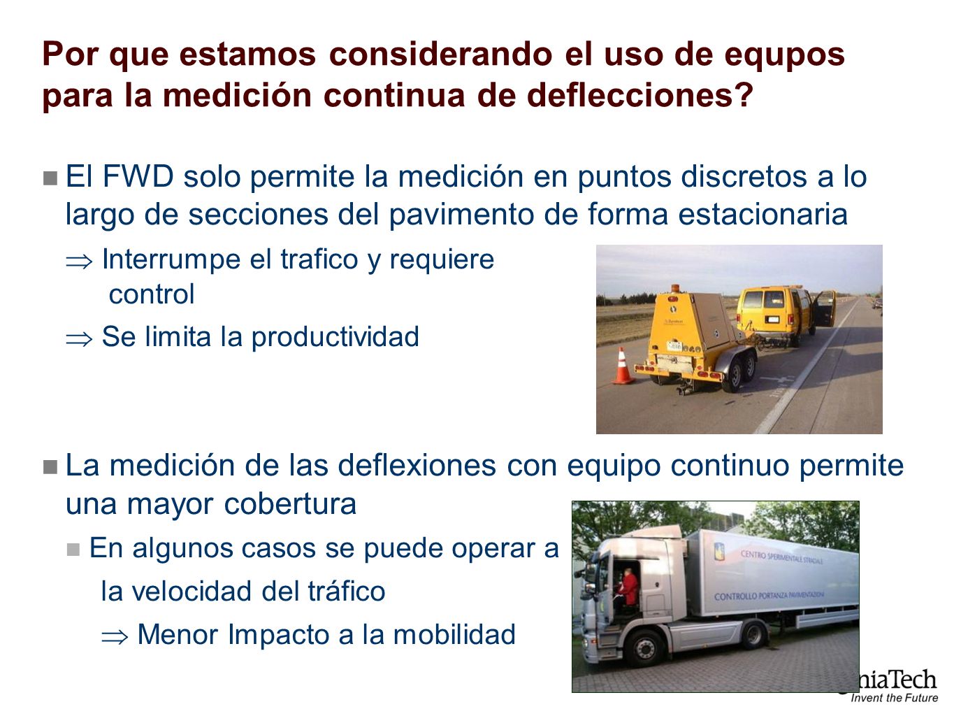 Por que estamos considerando el uso de equpos para la medición continua de deflecciones