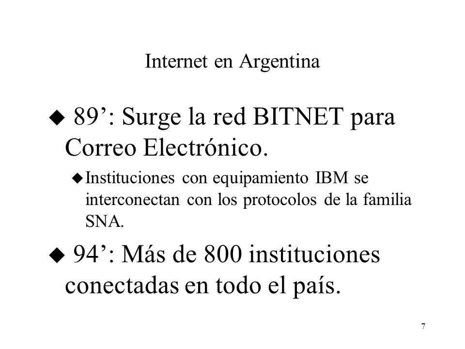 89’: Surge la red BITNET para Correo Electrónico.