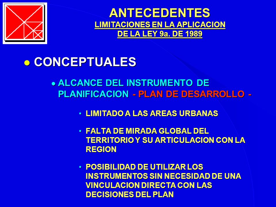 ANTECEDENTES LIMITACIONES EN LA APLICACION DE LA LEY 9a. DE 1989