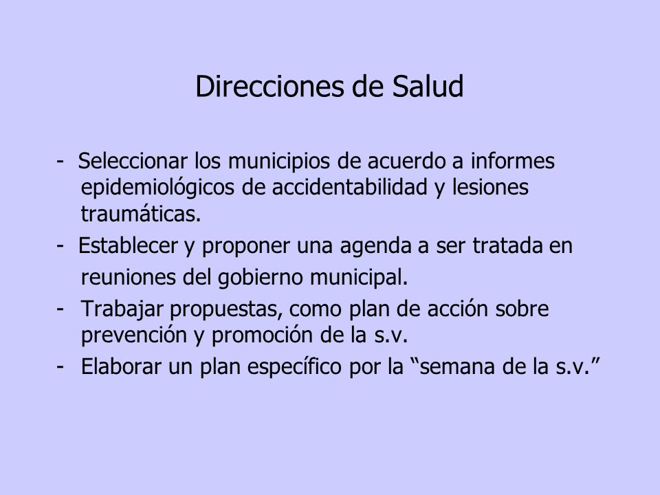 Direcciones de Salud - Seleccionar los municipios de acuerdo a informes epidemiológicos de accidentabilidad y lesiones traumáticas.