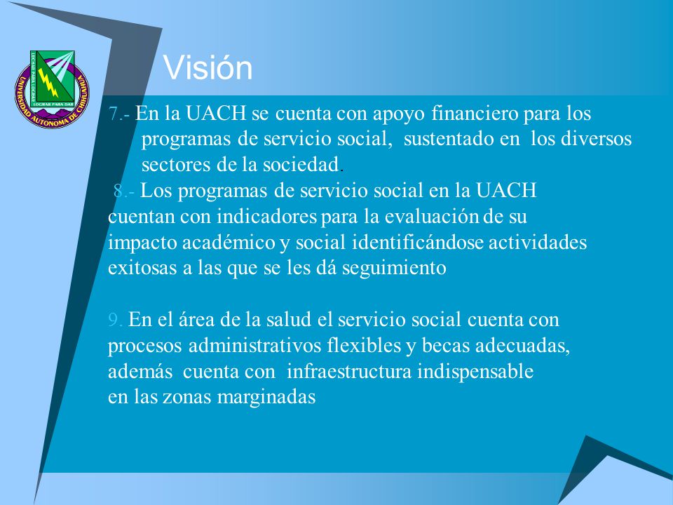 Visión cuentan con indicadores para la evaluación de su