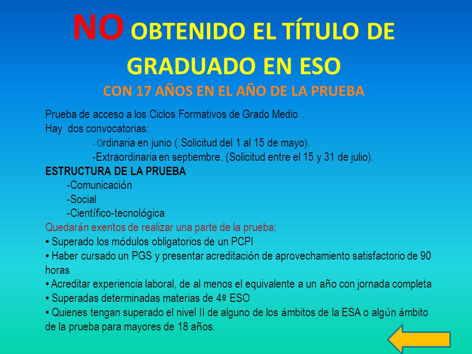 NO OBTENIDO EL TÍTULO DE GRADUADO EN ESO CON 17 AÑOS EN EL AÑO DE LA PRUEBA