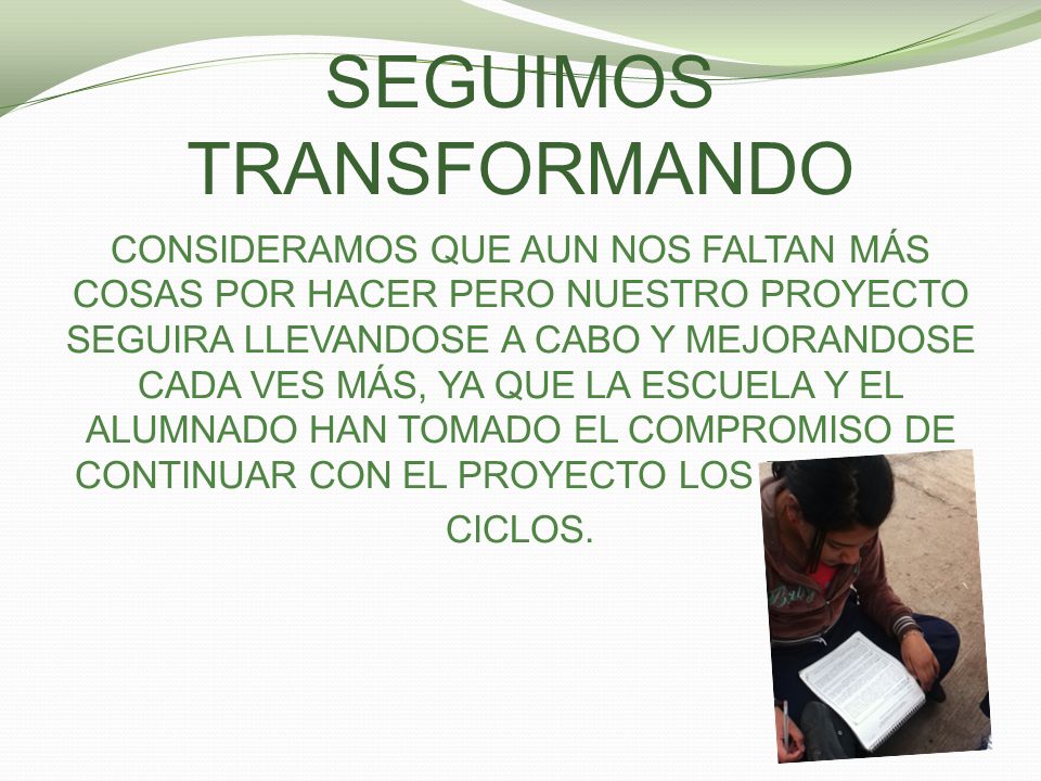 SEGUIMOS TRANSFORMANDO