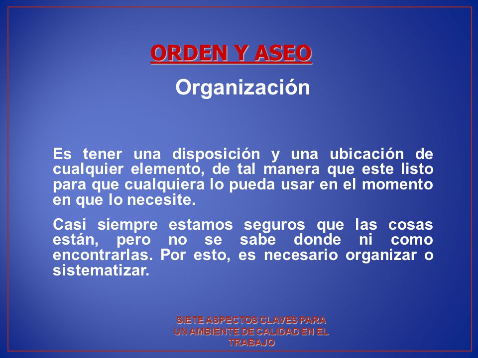 SIETE ASPECTOS CLAVES PARA UN AMBIENTE DE CALIDAD EN EL TRABAJO