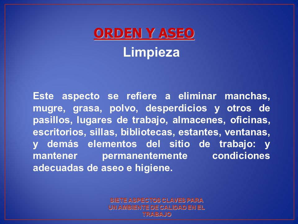 SIETE ASPECTOS CLAVES PARA UN AMBIENTE DE CALIDAD EN EL TRABAJO