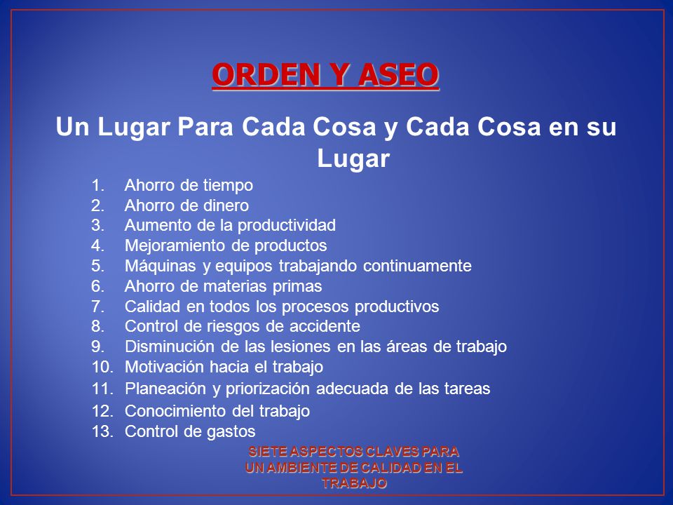 ORDEN Y ASEO Un Lugar Para Cada Cosa y Cada Cosa en su Lugar