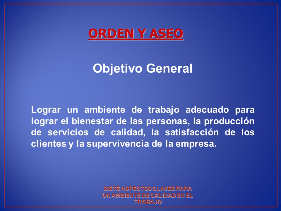 SIETE ASPECTOS CLAVES PARA UN AMBIENTE DE CALIDAD EN EL TRABAJO