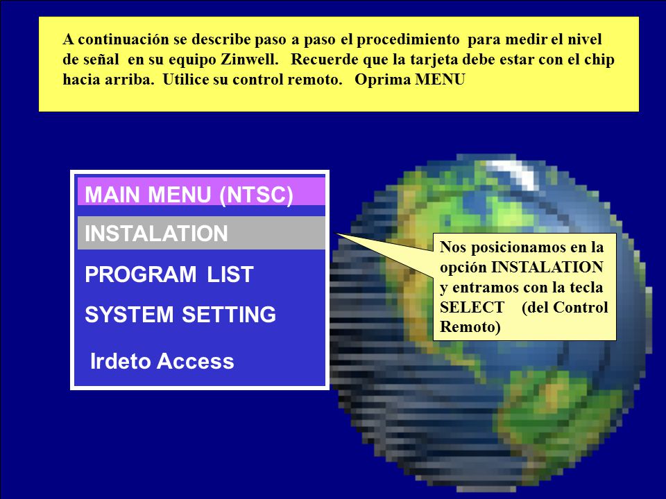 MAIN MENU (NTSC) INSTALLATION PROGRAM LIST INSTALATION SYSTEM SETTING