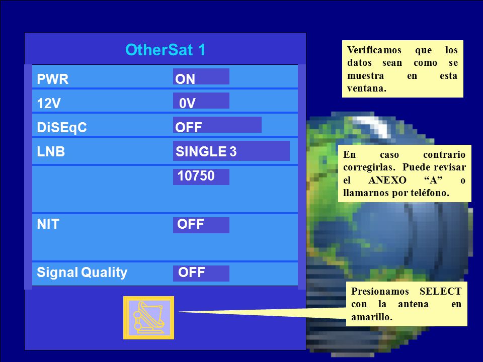 OtherSat 1 PWR ON 12V 0V DiSEqC OFF LNB SINGLE NIT OFF