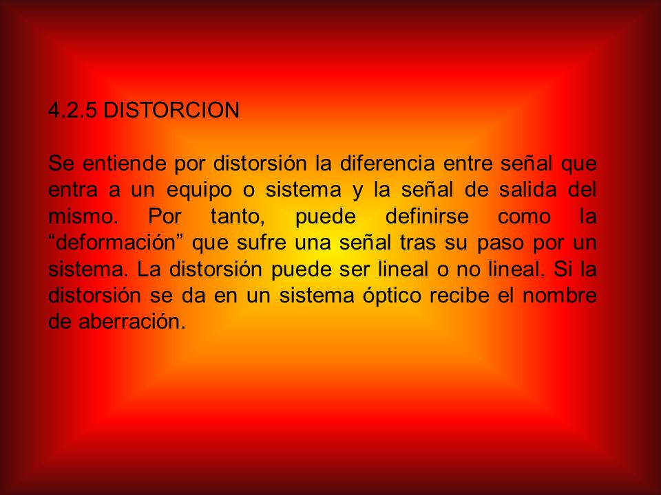 4.2.5 DISTORCION