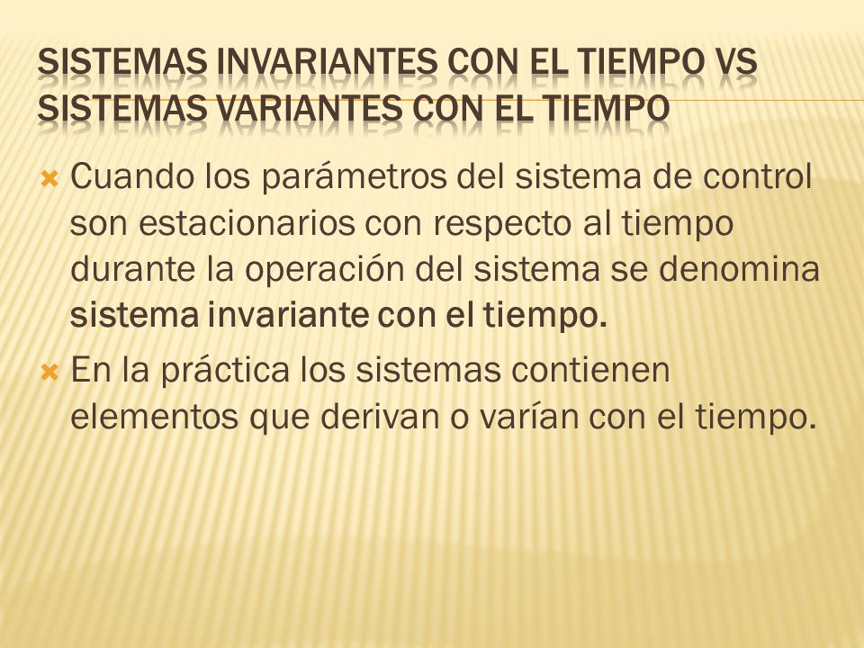 Sistemas invariantes con el tiempo vs sistemas variantes con el tiempo