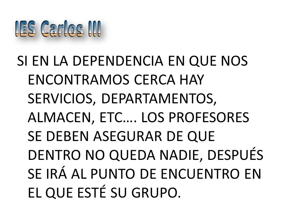 SI EN LA DEPENDENCIA EN QUE NOS ENCONTRAMOS CERCA HAY SERVICIOS, DEPARTAMENTOS, ALMACEN, ETC….