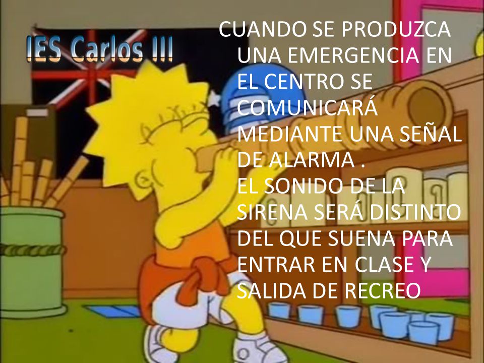 CUANDO SE PRODUZCA UNA EMERGENCIA EN EL CENTRO SE COMUNICARÁ MEDIANTE UNA SEÑAL DE ALARMA .