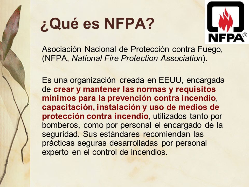 ¿Qué es NFPA Asociación Nacional de Protección contra Fuego, (NFPA, National Fire Protection Association).