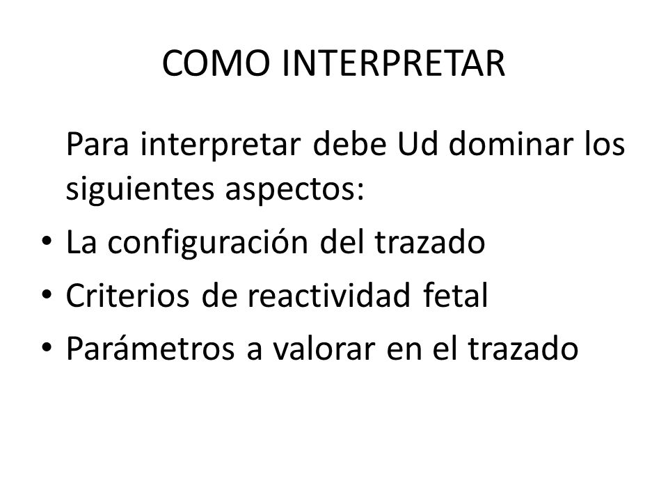 COMO INTERPRETAR Para interpretar debe Ud dominar los siguientes aspectos: La configuración del trazado.