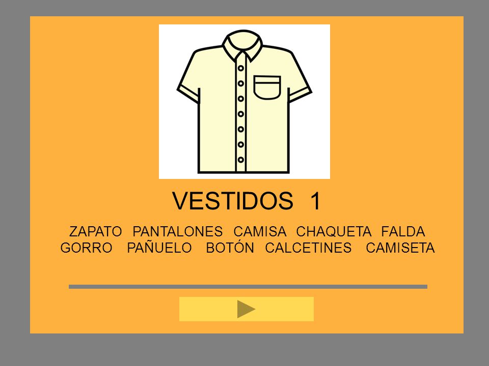 VESTIDOS 1 ZAPATO PANTALONES CAMISA CHAQUETA FALDA GORRO PAÑUELO BOTÓN CALCETINES CAMISETA.
