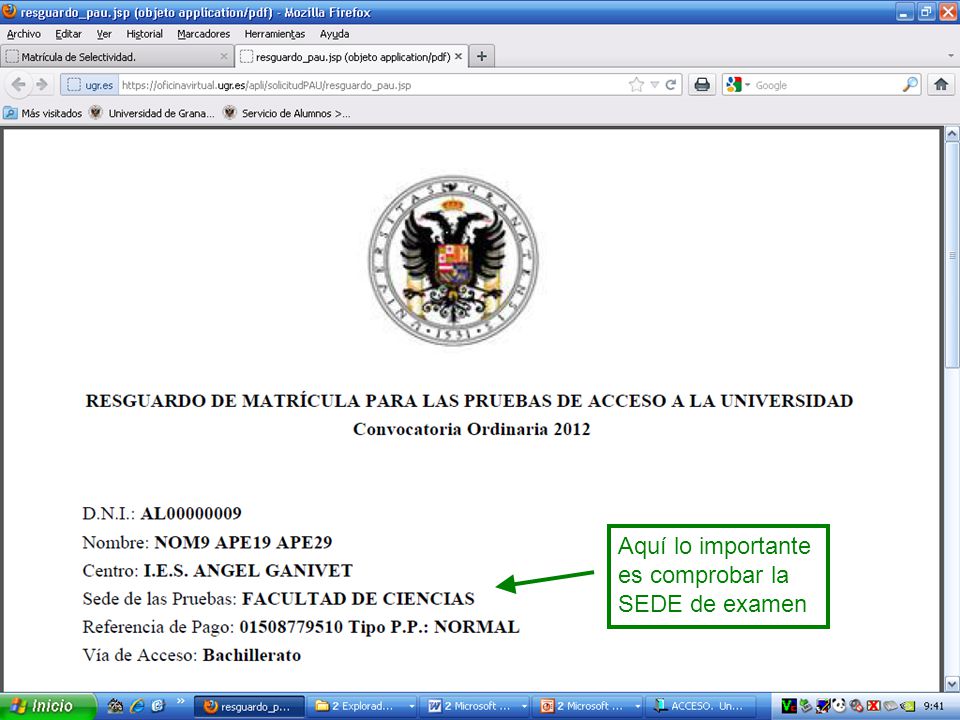 Aquí lo importante es comprobar la SEDE de examen