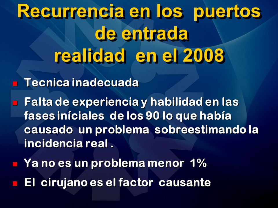 Recurrencia en los puertos de entrada realidad en el 2008