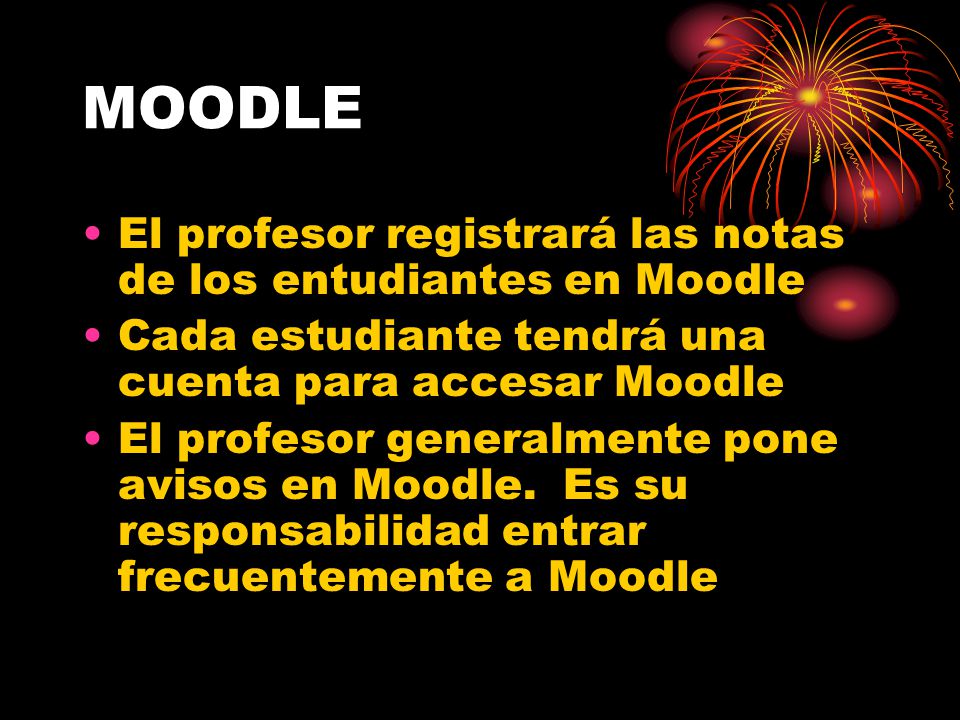 MOODLE El profesor registrará las notas de los entudiantes en Moodle