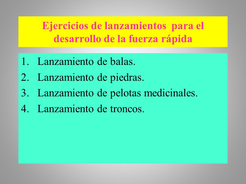Ejercicios de lanzamientos para el desarrollo de la fuerza rápida
