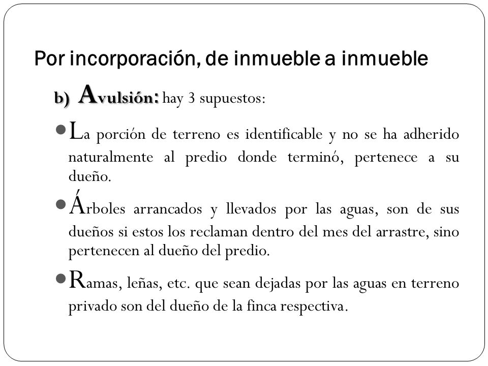 Por incorporación, de inmueble a inmueble