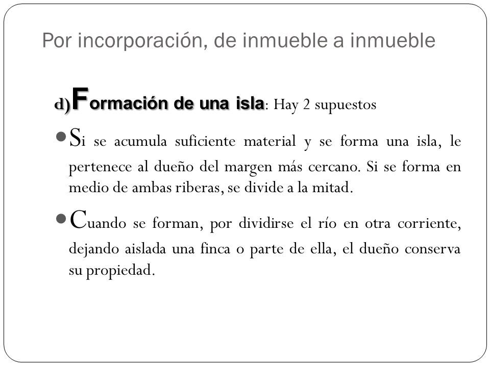 Por incorporación, de inmueble a inmueble