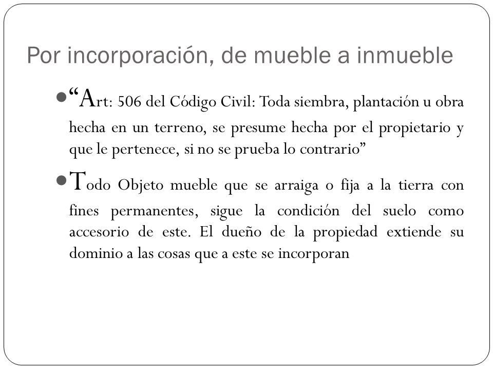 Por incorporación, de mueble a inmueble