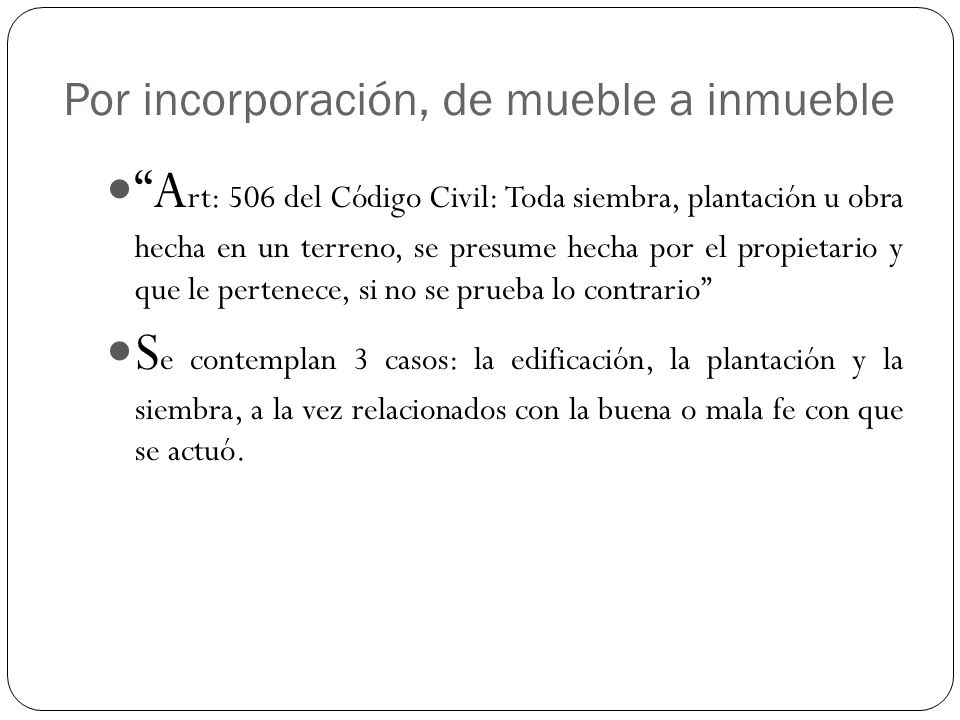 Por incorporación, de mueble a inmueble