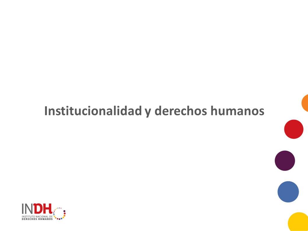 Institucionalidad y derechos humanos