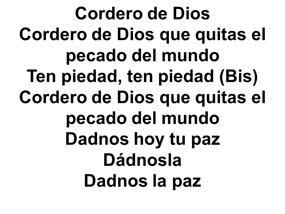 Cordero de Dios que quitas el pecado del mundo