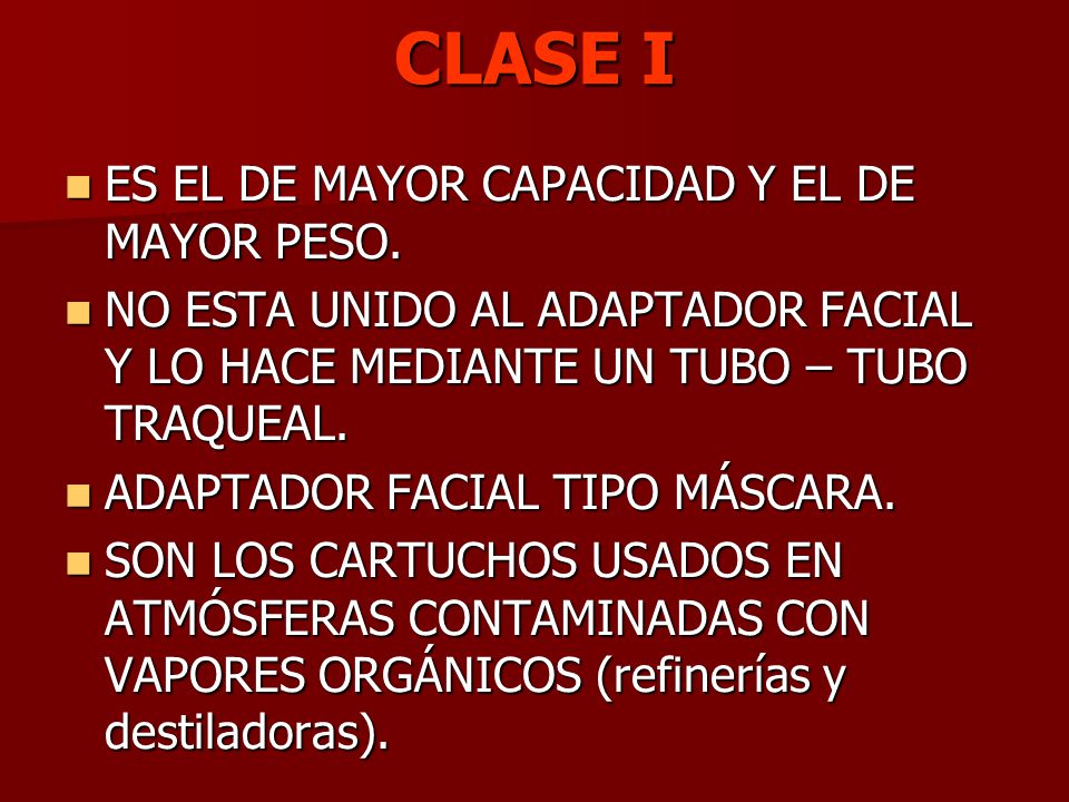 CLASE I ES EL DE MAYOR CAPACIDAD Y EL DE MAYOR PESO.