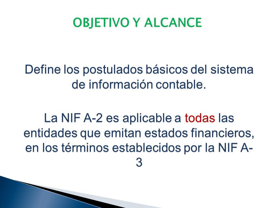 Define los postulados básicos del sistema de información contable.