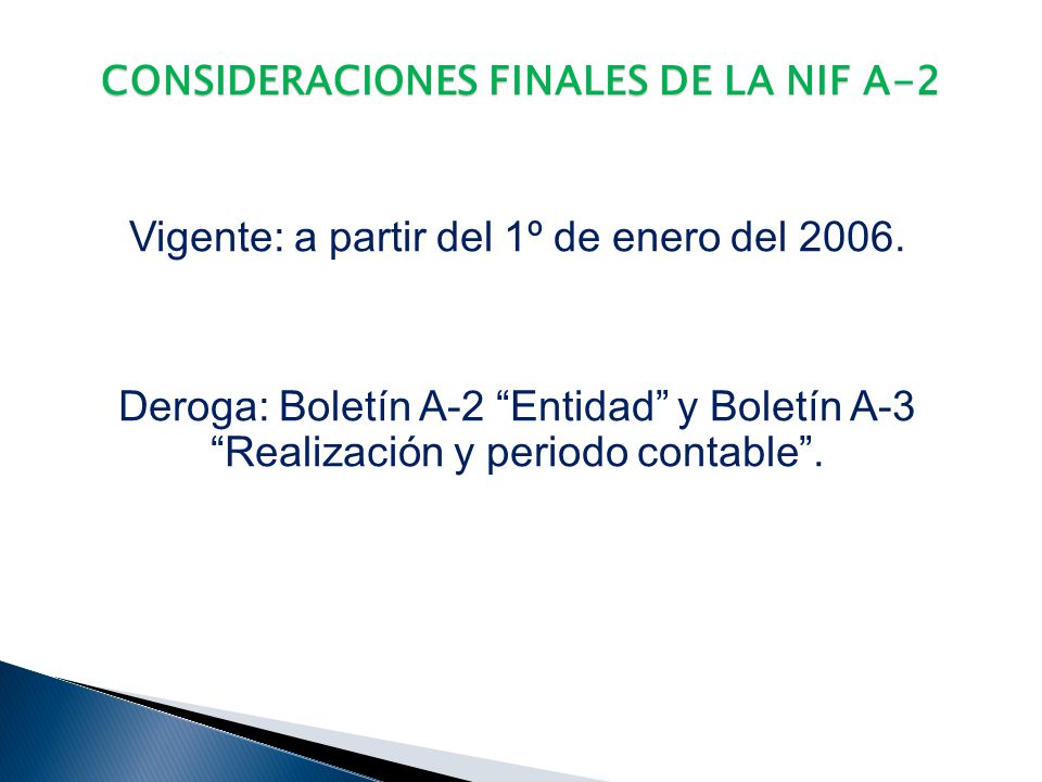 CONSIDERACIONES FINALES DE LA NIF A-2