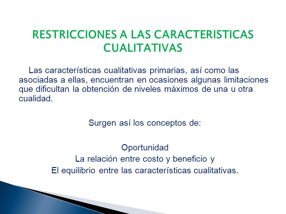 RESTRICCIONES A LAS CARACTERISTICAS CUALITATIVAS