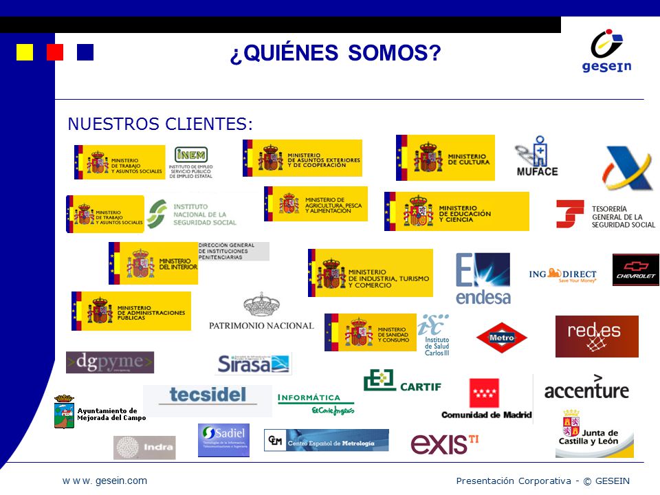 ¿QUIÉNES SOMOS NUESTROS CLIENTES: Presentación Corporativa - © GESEIN