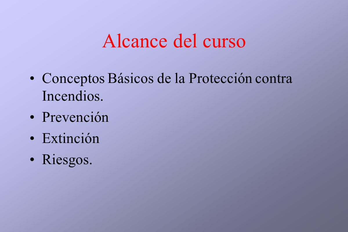 Alcance del curso Conceptos Básicos de la Protección contra Incendios.