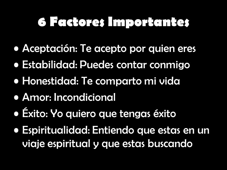 6 Factores Importantes Aceptación: Te acepto por quien eres