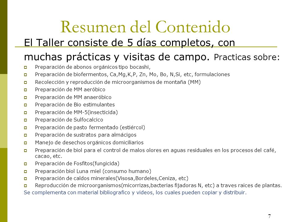 Resumen del Contenido El Taller consiste de 5 días completos, con
